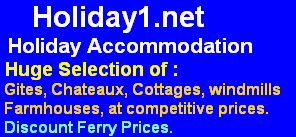 Vendee Self-Catering Holiday Accommodation. Discount Ferry Prices,  Owners list your Holiday Property.